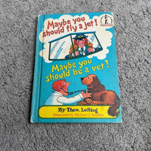 Other - Maybe You Should Fly a Jet! (Beginner Book Series, No. 67 by Theodore Le Sieg